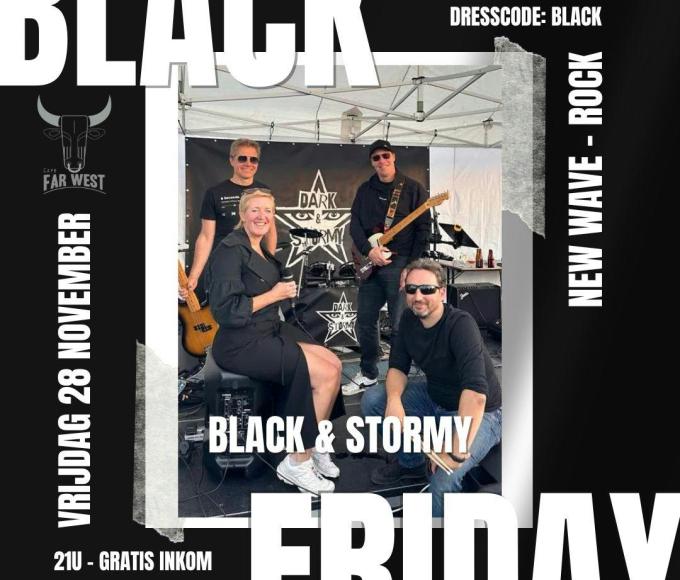 Black Friday: Black & Stormy @ Far West © FW
